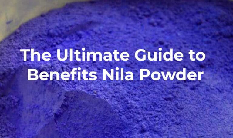Benefits Nila Powder