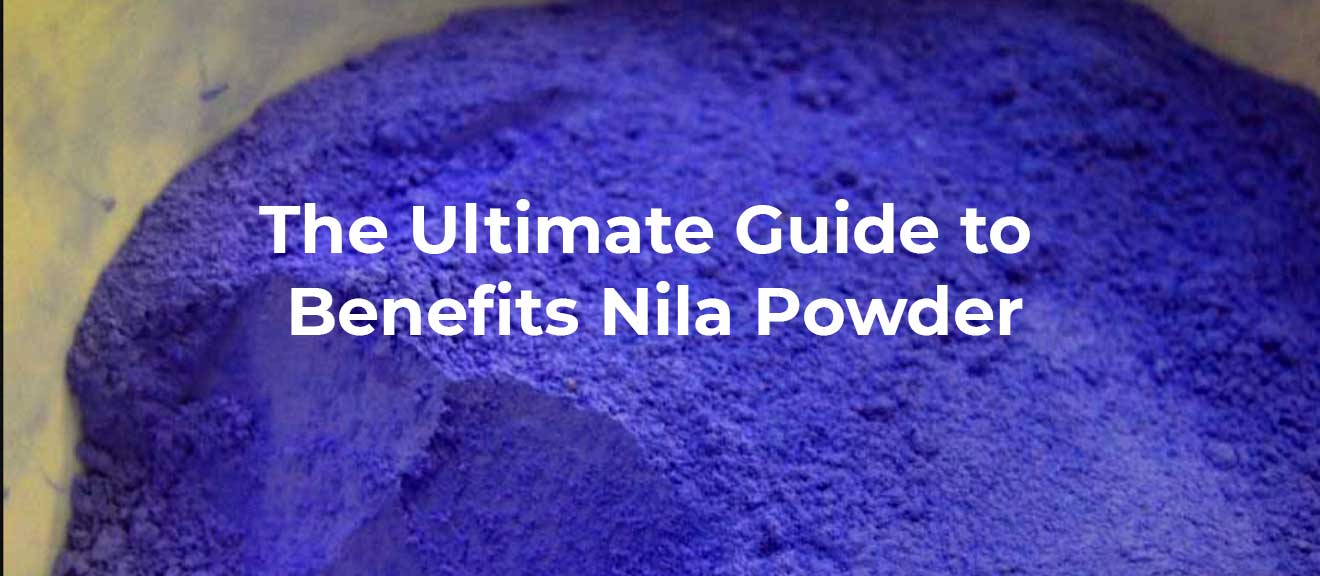 Benefits Nila Powder